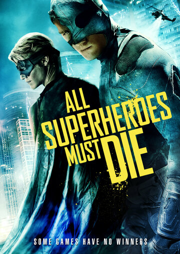 Все супергерои должны погибнуть трейлер (2011)