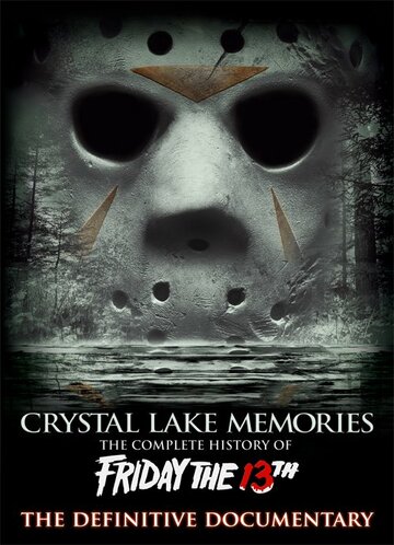 Воспоминания Хрустального озера: Полная история пятницы 13-го трейлер (2013)