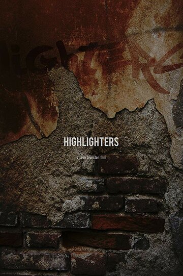 Highlighters трейлер (2019)